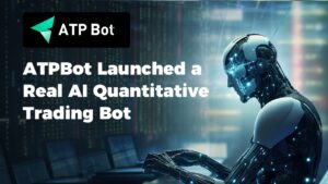 ATPBot a lancé un véritable bot de trading quantitatif AI - Communiqué de presse Bitcoin News