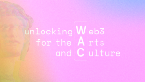 区块链技术改变文化保护：Web3 Fellowship Lab 的亮点