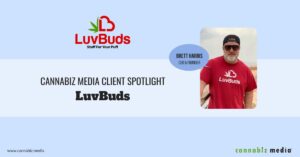 Pleins feux sur les clients de Cannabiz Media – LuvBuds | Cannabiz Media