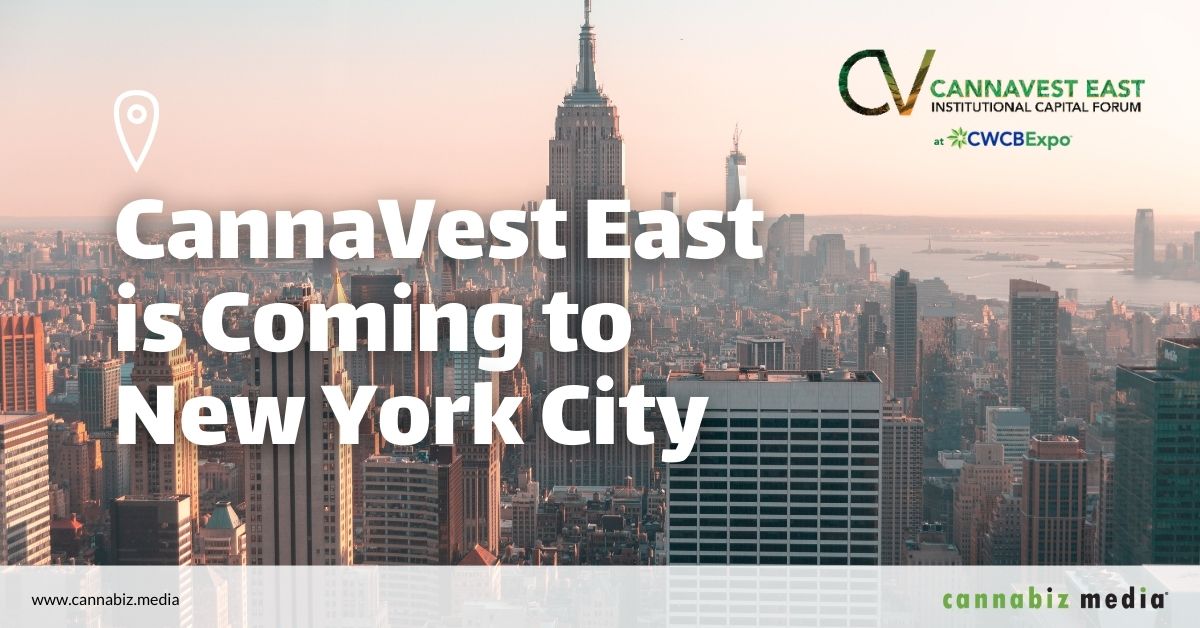 CannaVest East kommer til New York City | Cannabiz Media