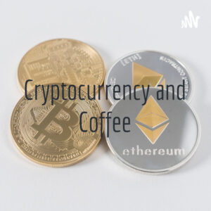 Cryptocurrency and Coffee (Trailer)