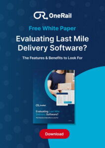 Evaluere Last Mile Delivery Software? Funksjonene og fordelene å se etter
