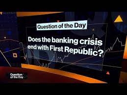 Does the banking crisis end with first republic - First Republic Deal Won't Resolve White House's Banking Challenges