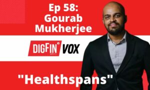 “Healthspans” | Gourab Mukherjee, Aktivo | VOX 58