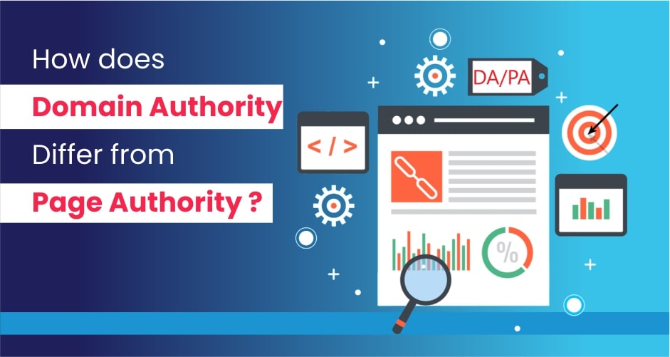 How Does Domain Authority Differ From Page Authority?