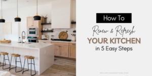 How to Renew and Refresh Your Kitchen in 5 Easy Steps