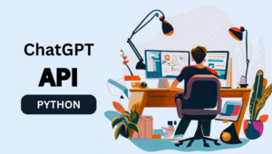Cómo usar la API de ChatGPT en Python