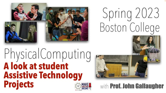 פרויקטים טכנולוגיים מסייעים מ- Boston College Physical Computing
