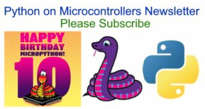 Python on hardware – subscribe to our free newsletter #CircuitPython #Python #RaspberryPi @micropython @ThePSF