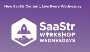 بدھ کو SaaStr کی بہترین ورکشاپ! | ساسٹر