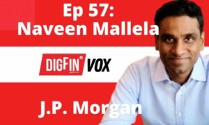 Tokenized deposits | Naveen Mallela, J.P. Morgan | VOX 57