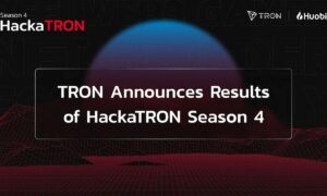 TRON DAO מכריזה על תוצאות של HackaTRON עונה 4