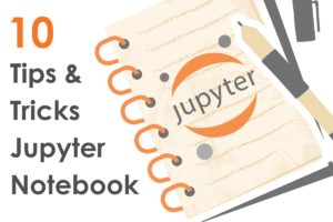 10 Jupyter Notebook টিপস এবং ডেটা বিজ্ঞানীদের জন্য কৌশল - KDnuggets