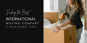 5 Tips for Finding The Best International Moving Company