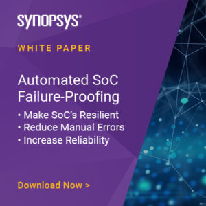 An Automated Method to Ensure Designs Are Failure-Proof in the Field - Semiwiki