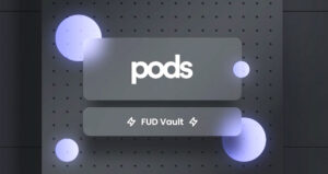 Crypto traders can mitigate risk with PODS' FUD Vault - now live on mainnet