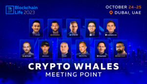 Crypto Whales skal møtes på Blockchain Life 2023 i Dubai - CryptoCurrencyWire