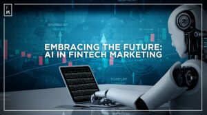 Embrasser l'avenir : l'IA dans le marketing Fintech