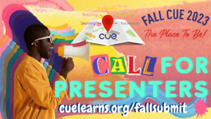 Fall CUE 2023 演讲者提交即将结束！