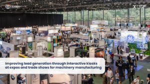 Improving lead generation through interactive kiosks at expos and trade shows for machinery manufacturing - Augray Blog