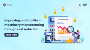 Improving Profitability in Machinery Manufacturing through Cost Reduction - Augray Blog