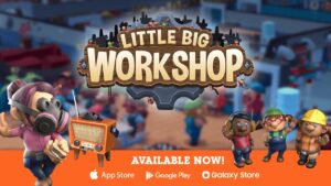 "Little Big Workshop" – TouchArcade