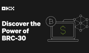 OKX pakub Bitcoini ja BRC-30 märgi panustamise lubamiseks tööstusharu esimese BRC-20 märgi standardit – CoinJournal