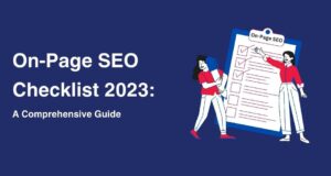 On-Page SEO ellenőrzőlista 2023: Átfogó útmutató