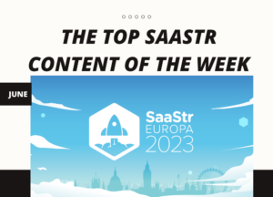 Top SaaStr-indhold for ugen: SaaStr Europa Stage A Live-sessioner, Wiz's CRO og meget mere! | SaaStr