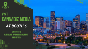 Vieraile Cannabiz Mediassa osastolla 6 Cannabis Marketing Summitin aikana Denverissä | Cannabiz Media