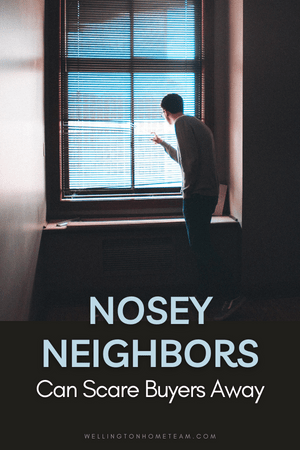 Nysgjerrige naboer kan skremme bort kjøpere