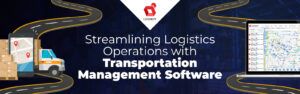 Your Ultimate Transportation Management Software Guide