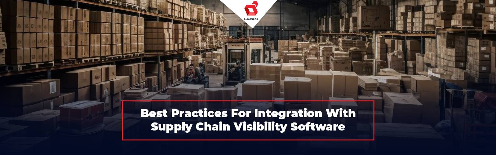Best Practices For Onboarding Supply Chain Visibility Software