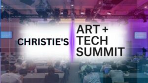 تستكشف قمة Christie's Art+Tech تأثير Web3 على المشهد الفني العالمي