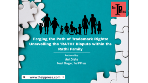Ticari Marka Hakları Yolunu Oluşturmak: Rathi Ailesi İçindeki 'RATHI' Anlaşmazlığını Çözmek