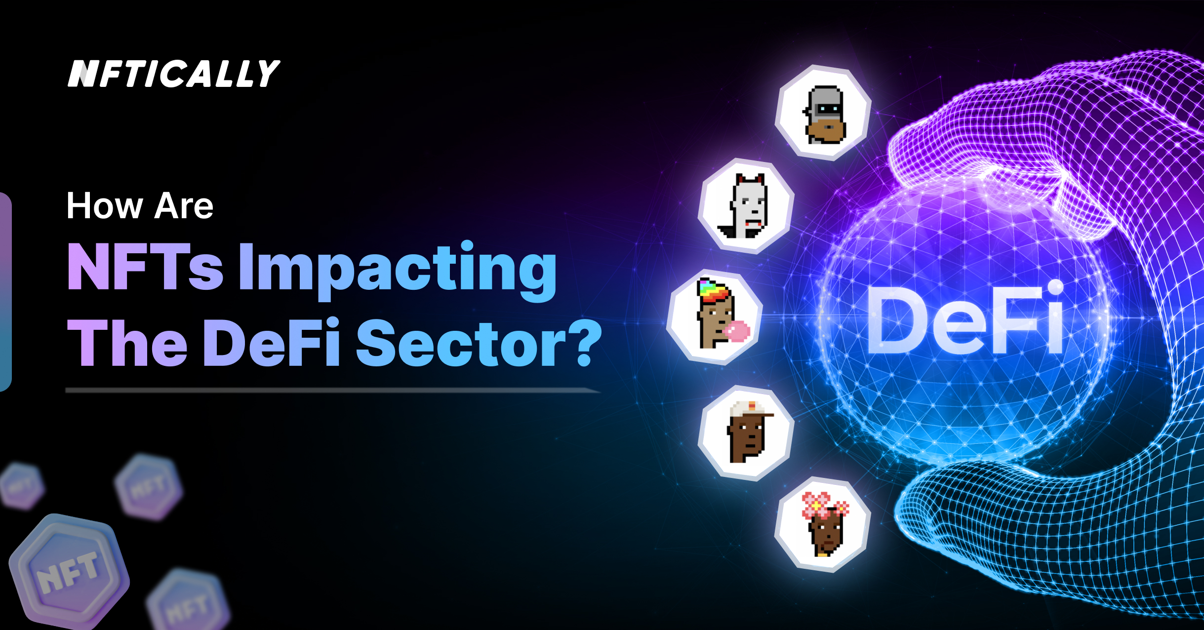 Welke invloed hebben NFT's op de DeFi-sector? - NFTISCH