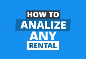 How to Analyze a Rental Property as a COMPLETE Beginner