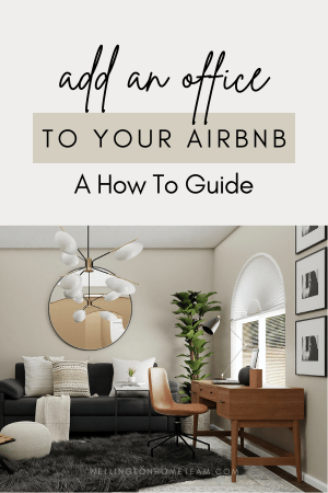 Adding an Office to Your Airbnb | A How To Guide