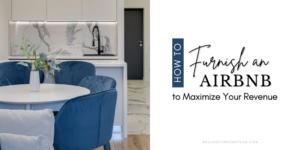How to Furnish an Airbnb to Maximize Your Revenue