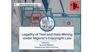 Teksti- ja andmekaevandamise seaduslikkus Nigeeria autoriõiguse seaduse alusel