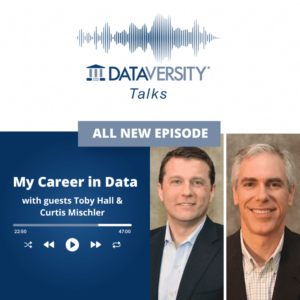 My Career in Data Episode 40: Toby Hall & Curtis Mischler, Roosevelt Innovations - DATAVERSITY
