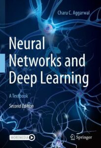 Neural Networks and Deep Learning: A Textbook (2nd Edition) - KDnuggets