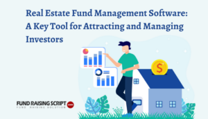 Phần mềm quản lý quỹ bất động sản: Công cụ chính thu hút và quản lý nhà đầu tư