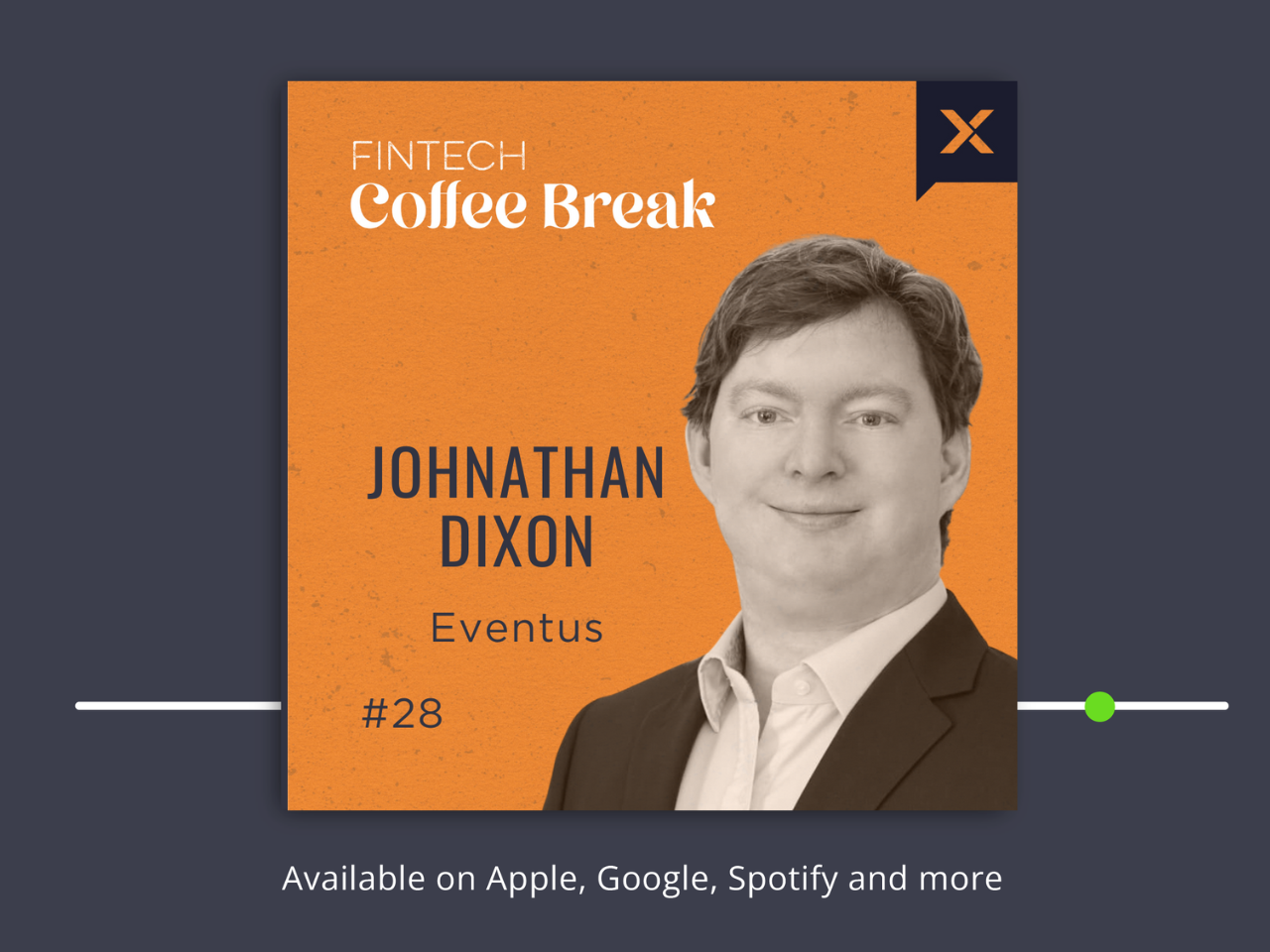 The Fintech Coffee Break - Johnathan Dixon, Eventus