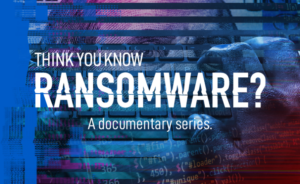 "The Ransomware Documentary" - helt ny videoserie fra Sophos, der starter nu!