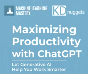 Odblokuj moc sztucznej inteligencji — specjalne wydanie autorstwa KDnuggets i Machine Learning Mastery — KDnuggets