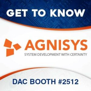 เยี่ยมชมกับ Agnisys ที่ DAC 2023 ในซานฟรานซิสโก 10-12 กรกฎาคม - Semiwiki