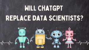 O ChatGPT substituirá os cientistas de dados? - KDnuggets