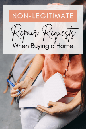 Non-Legitimate Repair Requests When Buying a Home
