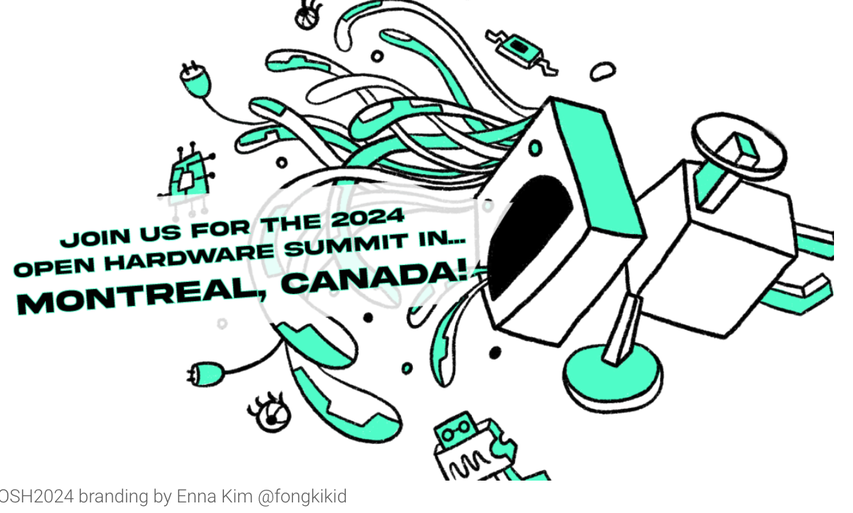 Montreal, Canada for the 2024 Open Hardware Summit!